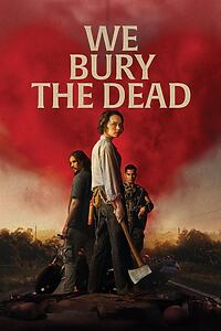 Filmplakat zu We Bury the Dead