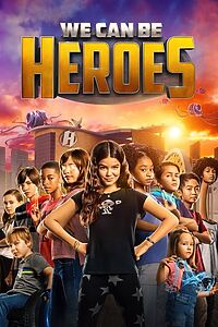 Filmplakat zu We Can Be Heroes