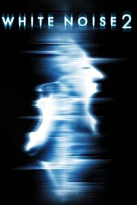 Filmplakat zu White Noise 2 - Fürchte das Licht