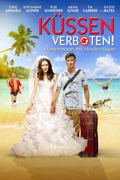 Küssen verboten! – Honeymoon mit Hindernissen