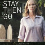 Stay Then Go-Filmplakat