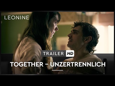 Trailer-Vorschaubild zu Together - Unzertrennlich