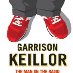 Garrison Keillor: The Man on the Radio in the Red Shoes-Filmplakat
