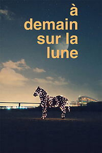 Filmplakat zu À demain sur la Lune