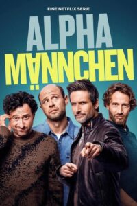 Serienplakat zu Alphamännchen