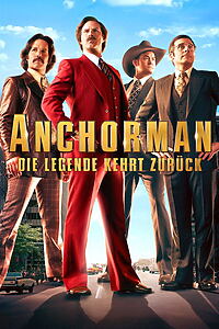 Filmplakat zu Anchorman - Die Legende kehrt zurück