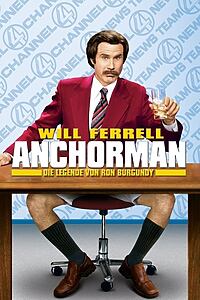 Filmplakat zu Anchorman - Die Legende von Ron Burgundy