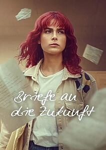 Serienplakat zu Briefe an die Zukunft