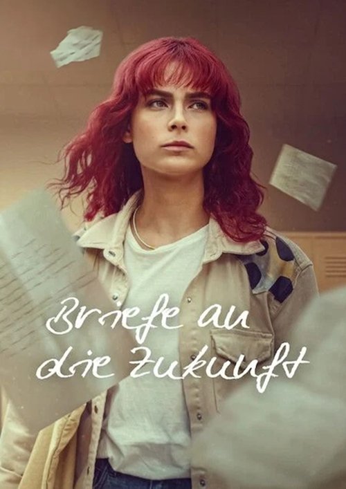 Serienplakat zu Briefe an die Zukunft