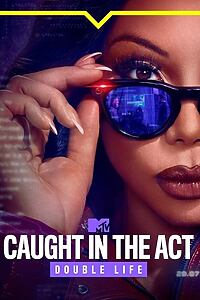 Serienplakat zu Caught in the Act: Double Life