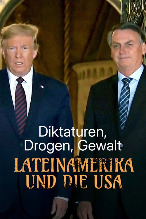Diktaturen, Drogen, Gewalt – Lateinamerika und die USA