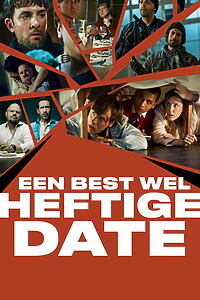 Filmplakat zu Een Best Wel Heftige Date