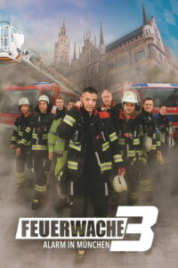 Serienplakat zu Feuerwache 3 – Alarm in München