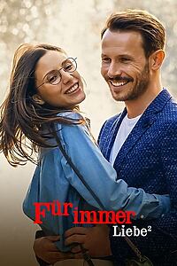 Filmplakat zu Für immer Liebe²