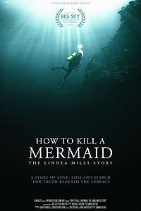 Filmplakat zu How to Kill a Mermaid: The Linnea Mills Story