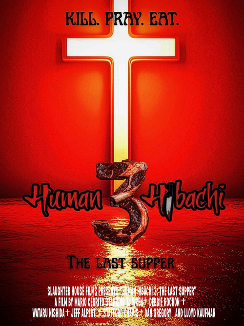 Filmplakat zu Human Hibachi 3: The Last Supper
