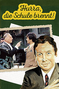 Filmplakat zu Hurra, die Schule brennt