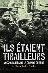 Filmplakat zu Ils étaient tirailleurs, voix oubliées de la Grande Guerre