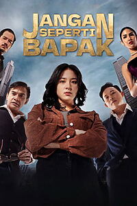 Filmplakat zu Jangan Seperti Bapak