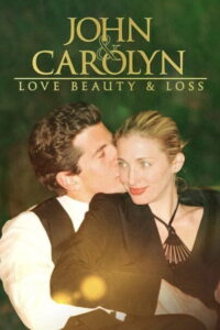 Filmplakat zu John and Carolyn: Love, Beauty and Loss