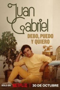 Serienplakat zu Juan Gabriel: Debo, puedo y quiero