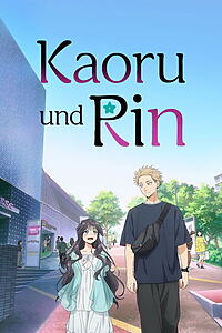 Serienplakat zu Kaoru und Rin