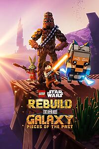 Serienplakat zu LEGO Star Wars: Wiederaufbau der Galaxis – Teile der Vergangenheit