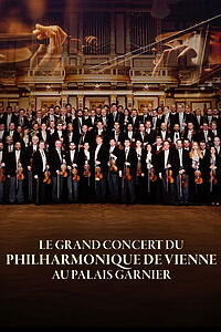 Filmplakat zu Le grand concert du Philharmonique de Vienne au Palais Garnier