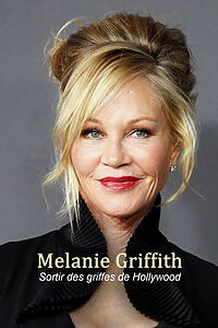 Filmplakat zu Melanie Griffith - Die Frau, die Hollywood überlebte