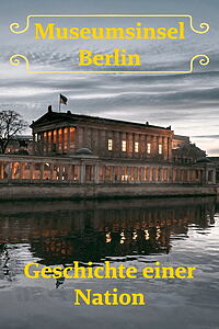 Serienplakat zu Museumsinsel Berlin - Geschichte einer Nation