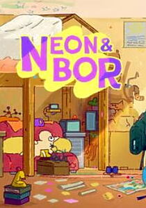 Serienplakat zu Neon & Bor