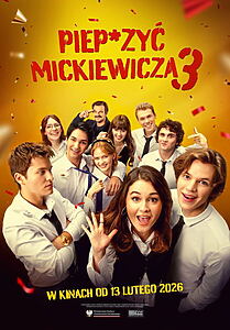 Filmplakat zu Piep*zyć Mickiewicza 3