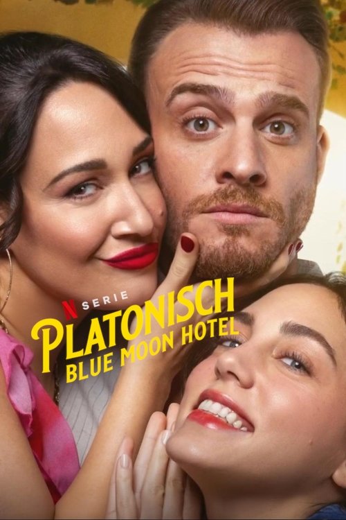 Serienplakat zu Platonisch: Blue Moon Hotel