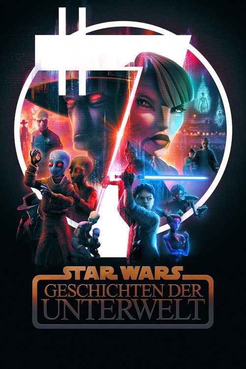 Serienplakat zu Star Wars: Geschichten der Unterwelt