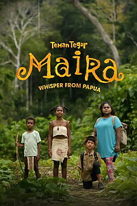 Filmplakat zu Teman Tegar: Maira - Whisper From Papua