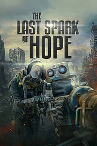 Filmplakat zu The Last Spark of Hope
