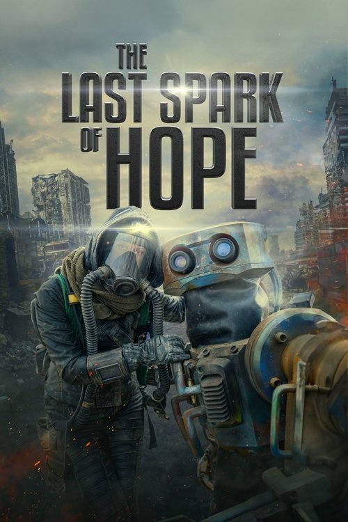 Filmplakat zu The Last Spark of Hope