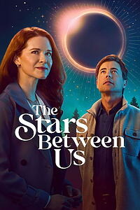Filmplakat zu The Stars Between Us