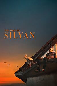 Filmplakat zu The Tale of Silyan - Der Mann und der Storch