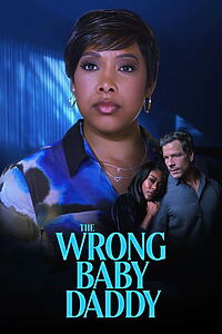 Filmplakat zu The Wrong Baby Daddy