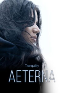 Filmplakat zu Tranquility: Aeterna