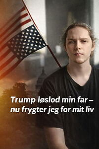 Filmplakat zu Trump løslod min far - nu frygter jeg for mit liv