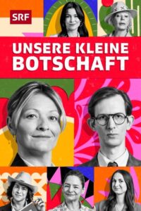 Serienplakat zu Unsere kleine Botschaft