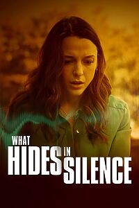 Filmplakat zu What Hides in Silence