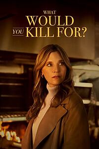 Filmplakat zu What Would You Kill For?