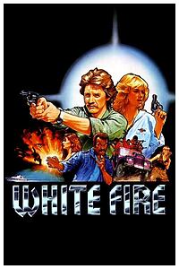 Filmplakat zu White Fire – Der Todesdiamant