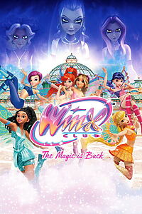 Serienplakat zu Winx Club – Die Magie ist zurück
