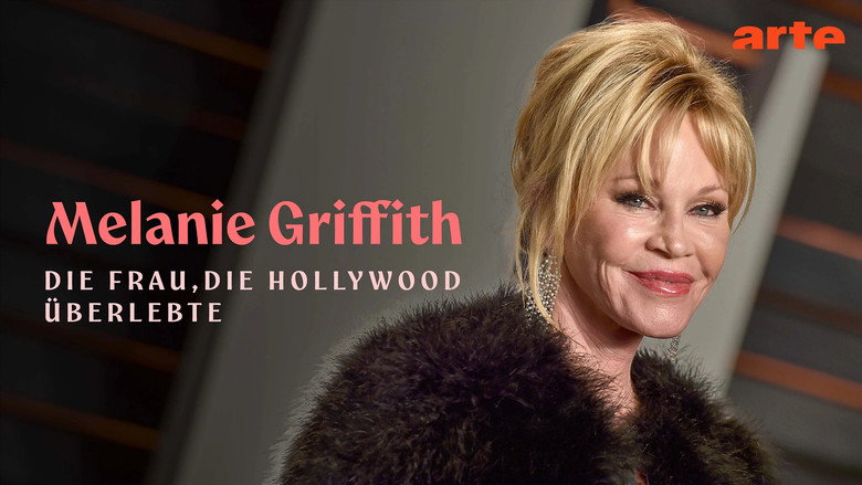 Bild aus Melanie Griffith - Die Frau, die Hollywood überlebte
