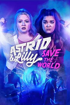 Serienplakat zu Astrid & Lilly Save the World