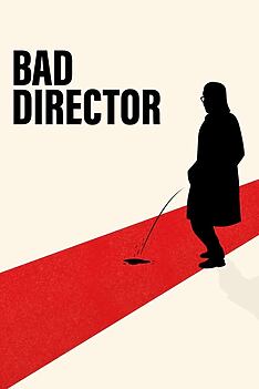 Filmplakat zu Bad Director